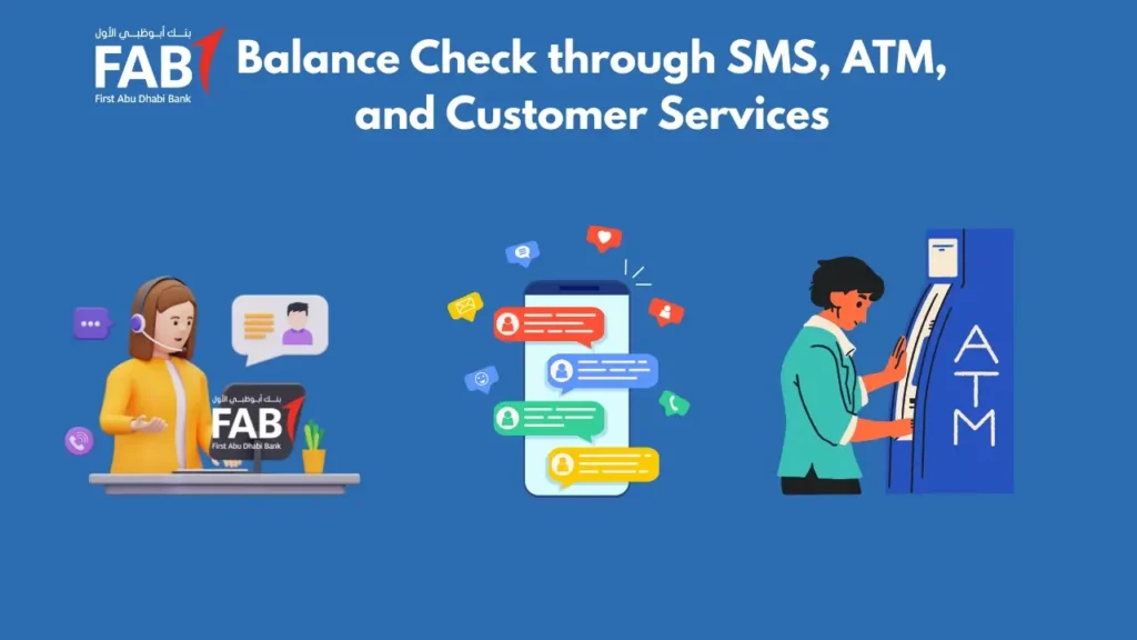 FAB Balance Check Through SMS, ATM and Customer care