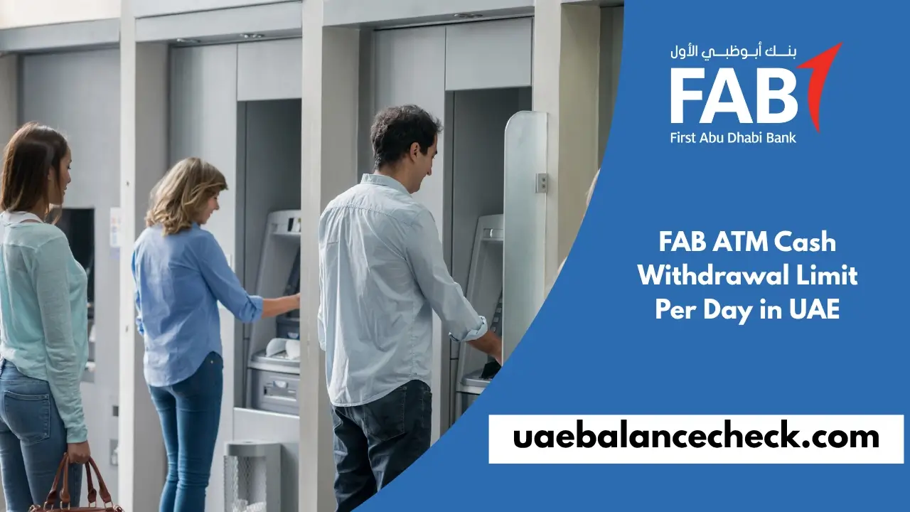 FAB ATM Cash Withdrawal Limit Per Day