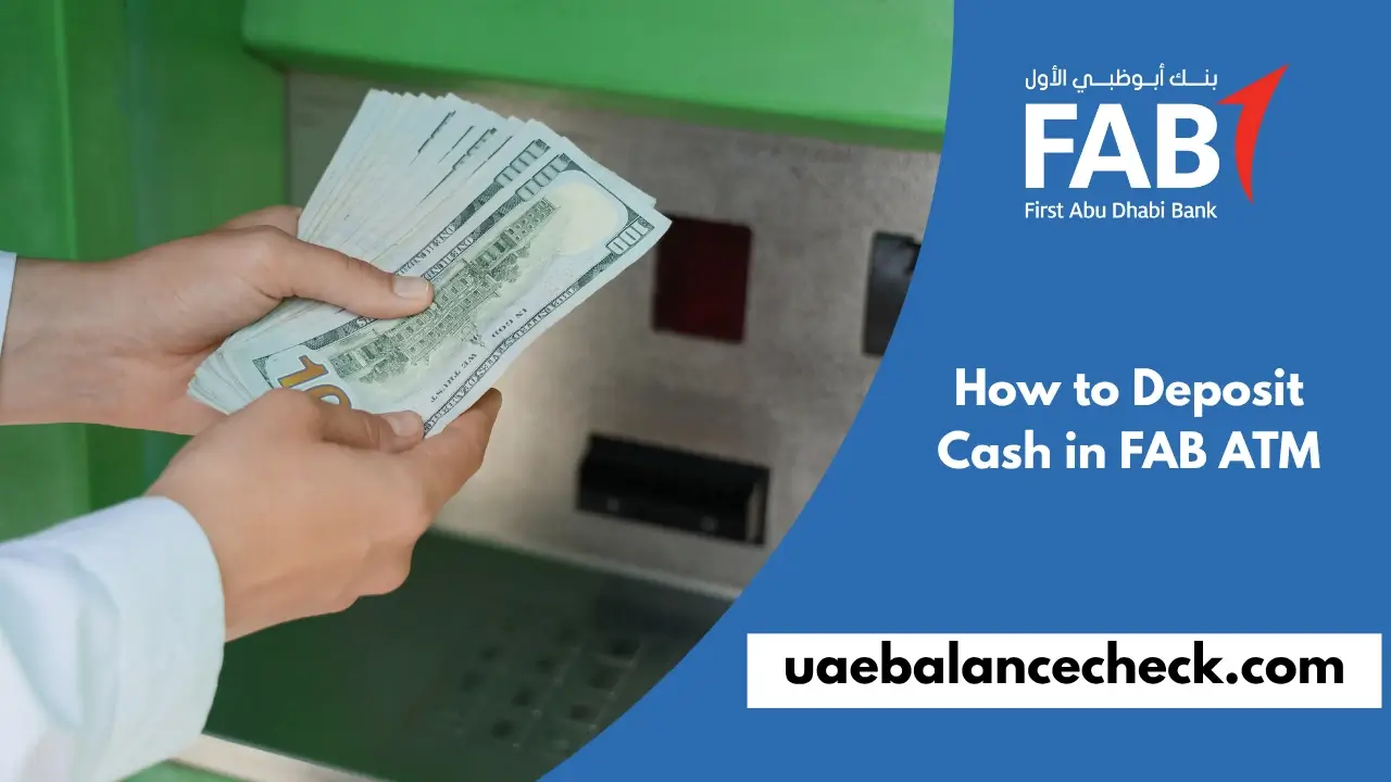 How to Deposit Cash in FAB ATM